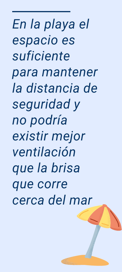 CLASES A LA ORILLA DEL MAR: En la playa el espacio es suficiente para mantener la distancia de seguridad y no podría existir mejor ventilación que la brisa que corre cerca del mar